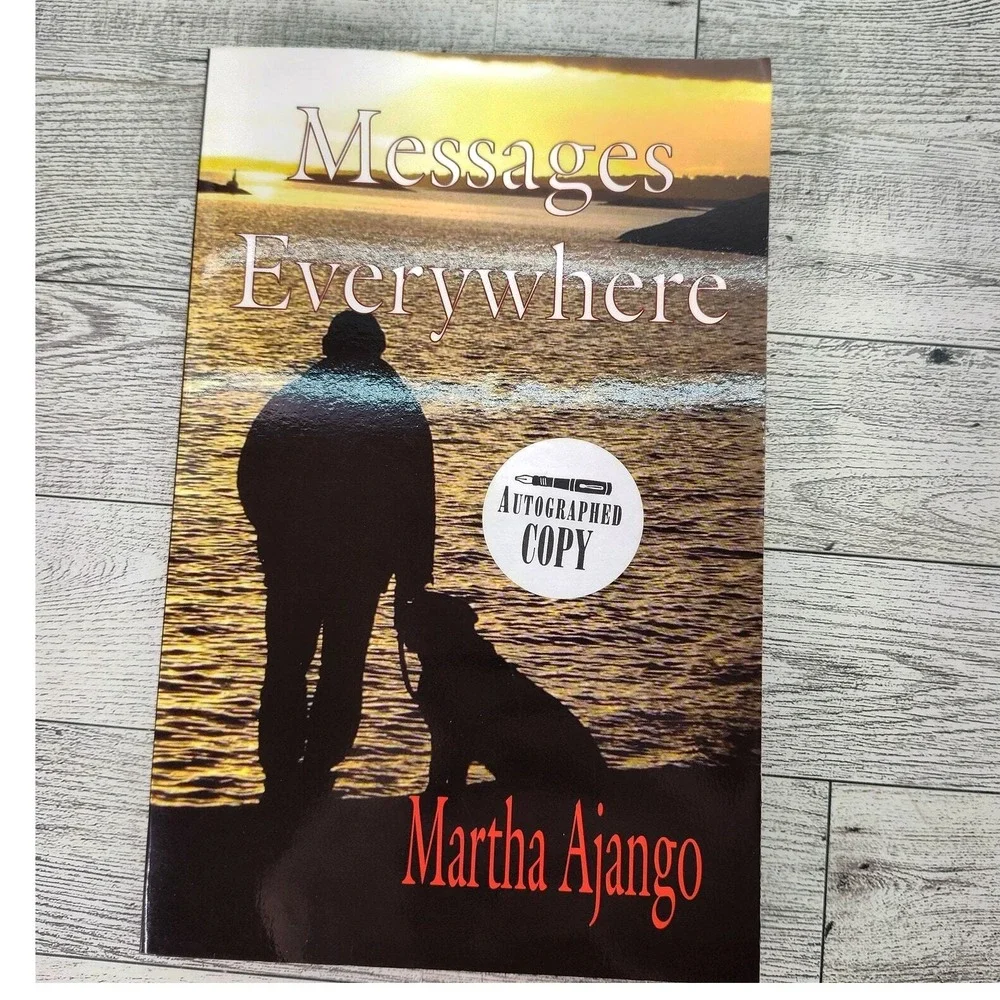 MESSAGES EVERYWHERE Martha Ajango AUTOGRAPHED Trade Paperback Signed 2005